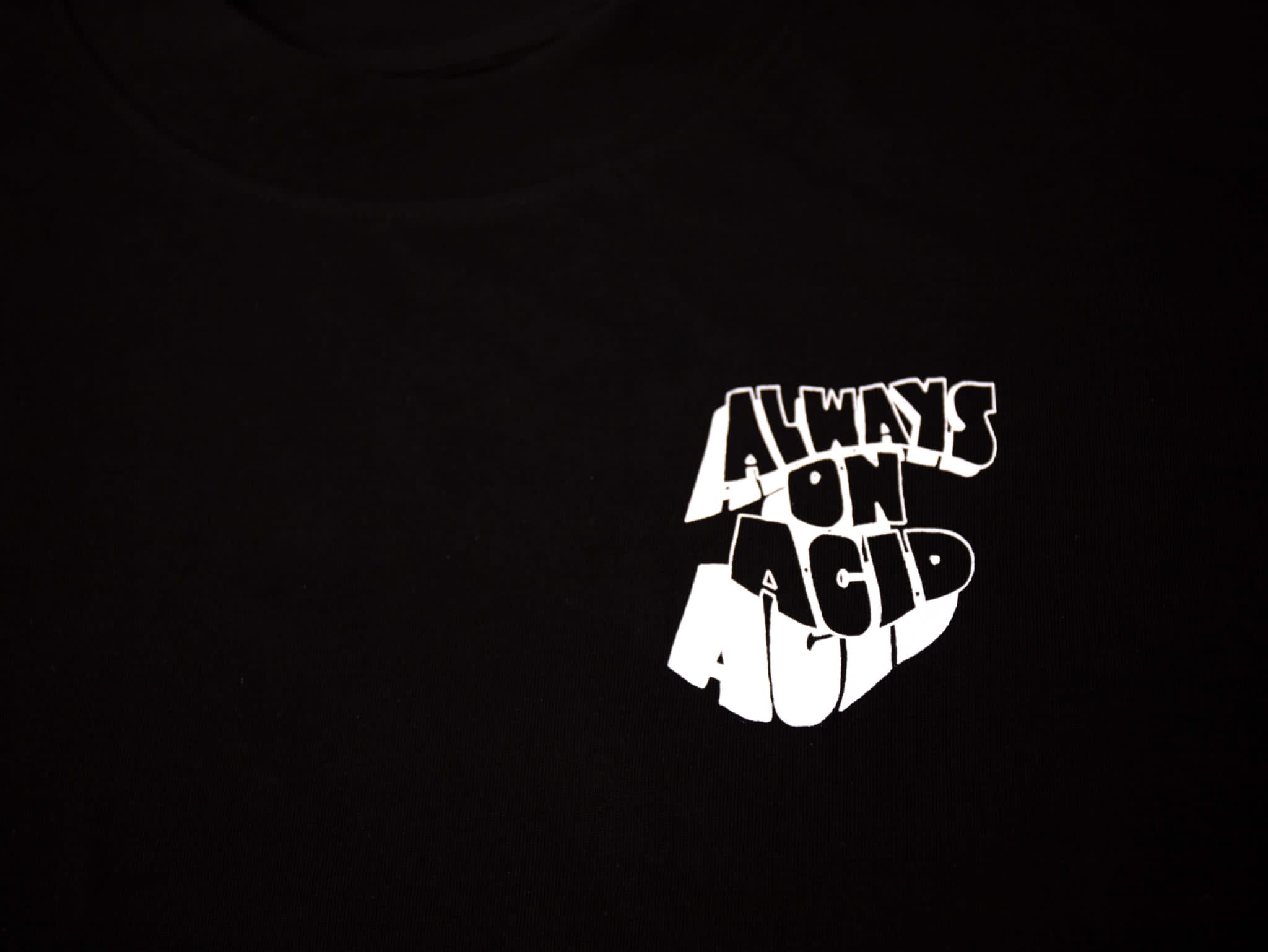 'Always on Acid' T-Shirt