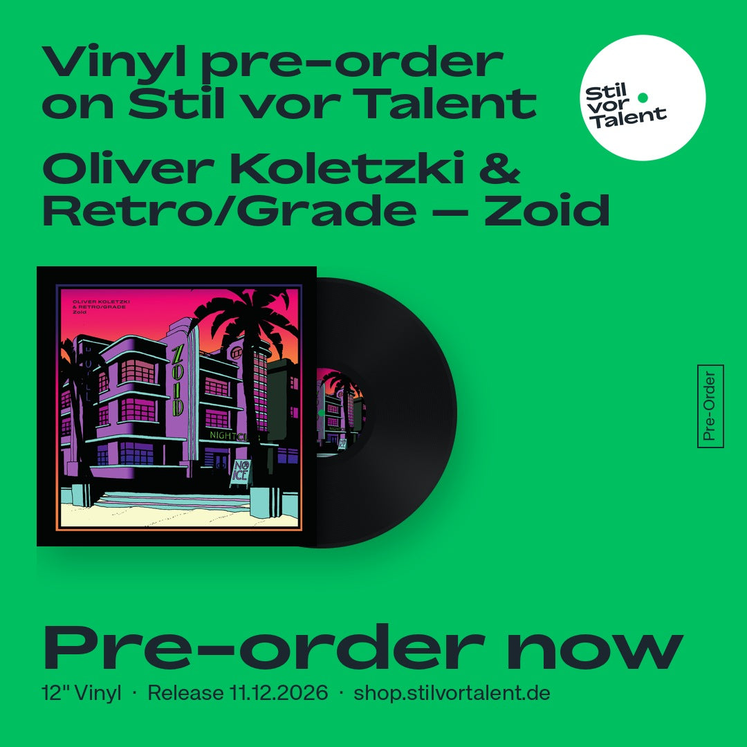 PREORDER: Oliver Koletzki & Retro/Grade – Zoid – 12" Vinyl (SVT432)